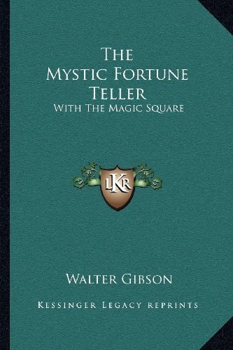 The Mystic Fortune Teller: With The Magic Square