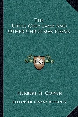 The Little Grey Lamb And Other Christmas Poems