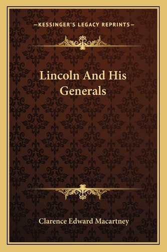 Lincoln And His Generals