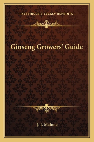 Ginseng Growers' Guide