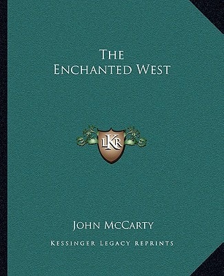 The Enchanted West