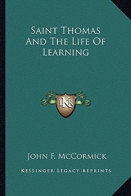 Saint Thomas And The Life Of Learning