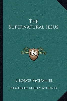 The Supernatural Jesus