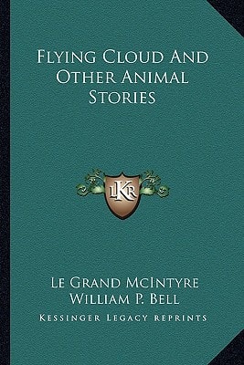 Flying Cloud And Other Animal Stories