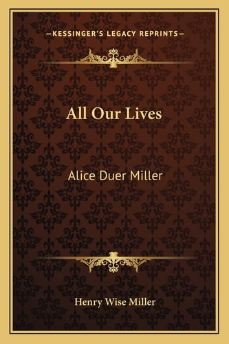 All Our Lives: Alice Duer Miller