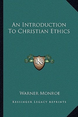 An Introduction To Christian Ethics
