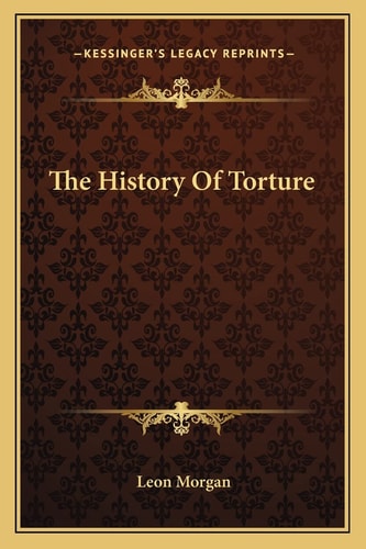The History Of Torture