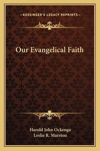 Our Evangelical Faith