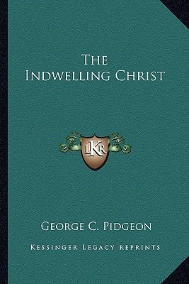 The Indwelling Christ