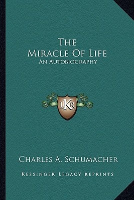 The Miracle Of Life: An Autobiography
