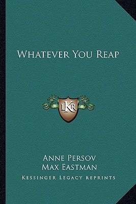 Whatever You Reap