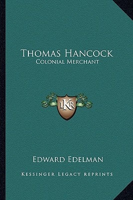 Thomas Hancock: Colonial Merchant