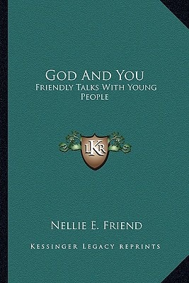 God And You: Friendly Talks With Young People