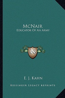 McNair: Educator Of An Army