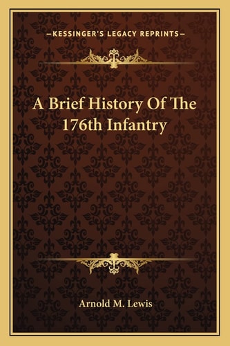 A Brief History Of The 176th Infantry