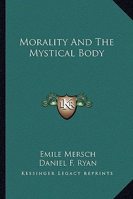 Morality And The Mystical Body