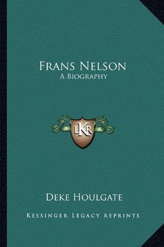 Frans Nelson: A Biography
