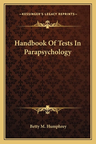 Handbook Of Tests In Parapsychology