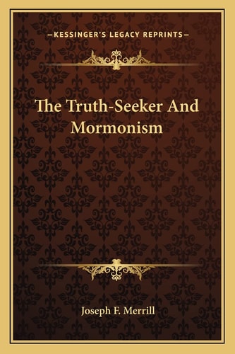 The Truth-Seeker And Mormonism