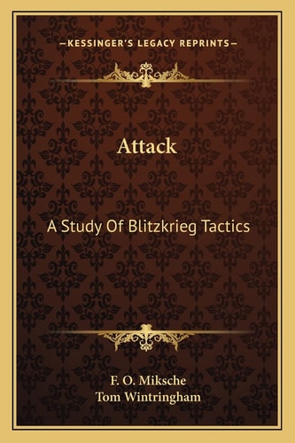 Attack: A Study Of Blitzkrieg Tactics