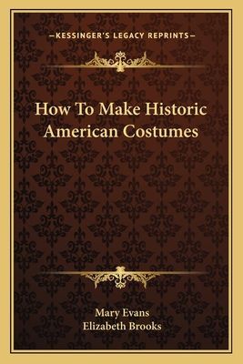 How To Make Historic American Costumes