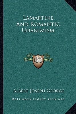 Lamartine And Romantic Unanimism