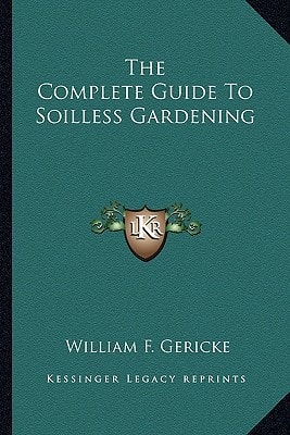 The Complete Guide To Soilless Gardening