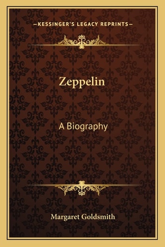 Zeppelin: A Biography