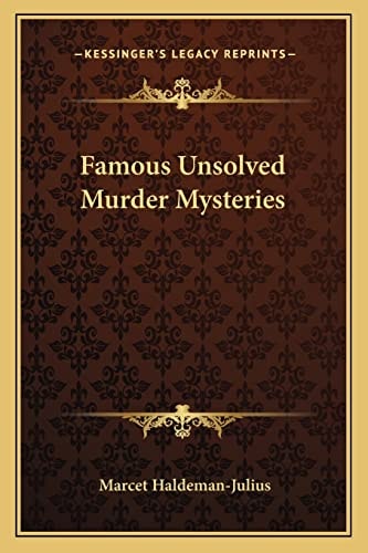 Famous Unsolved Murder Mysteries