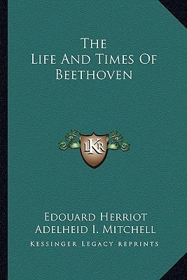 The Life And Times Of Beethoven