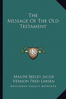 The Message Of The Old Testament