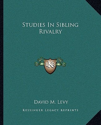 Studies In Sibling Rivalry