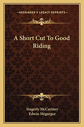 A Short Cut To Good Riding