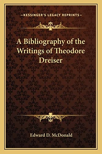 A Bibliography of the Writings of Theodore Dreiser