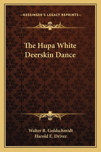 The Hupa White Deerskin Dance