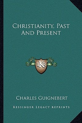 Christianity, Past And Present