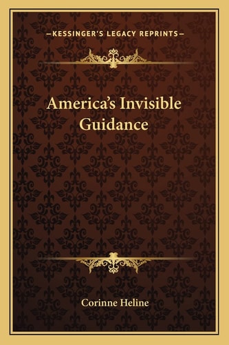 America's Invisible Guidance