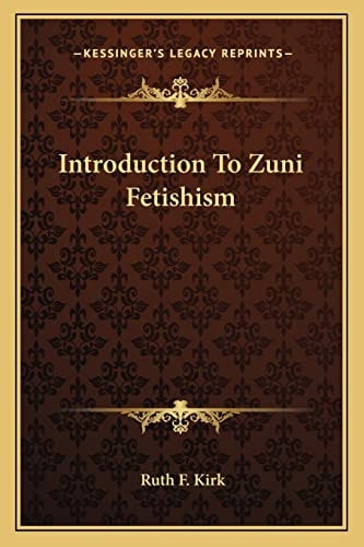 Introduction To Zuni Fetishism