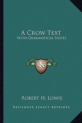 A Crow Text: With Grammatical Notes