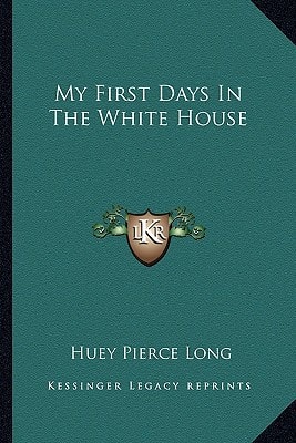 My First Days In The White House