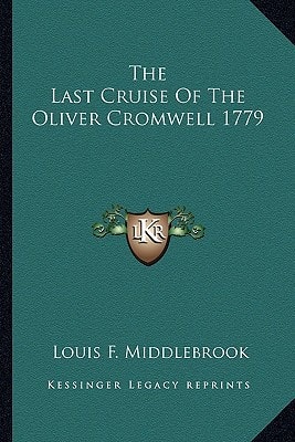 The Last Cruise Of The Oliver Cromwell 1779