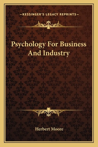 Psychology For Business And Industry