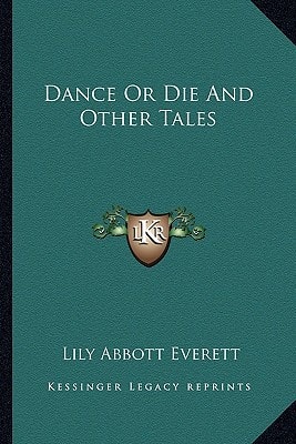 Dance Or Die And Other Tales