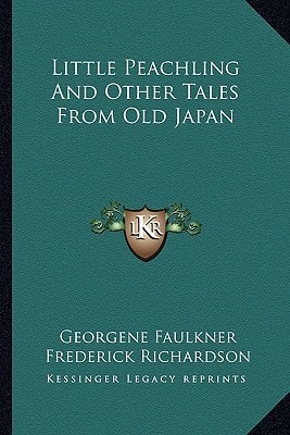 Little Peachling And Other Tales From Old Japan