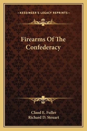 Firearms Of The Confederacy