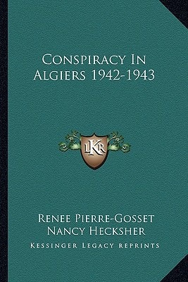 Conspiracy In Algiers 1942-1943