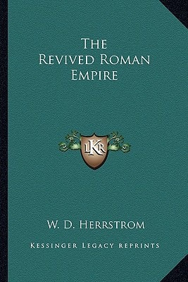 The Revived Roman Empire