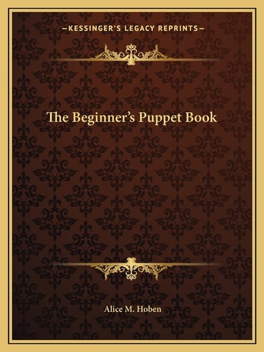 The Beginner's Puppet Book