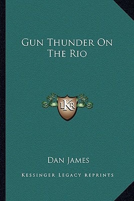 Gun Thunder On The Rio