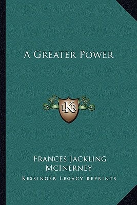 A Greater Power